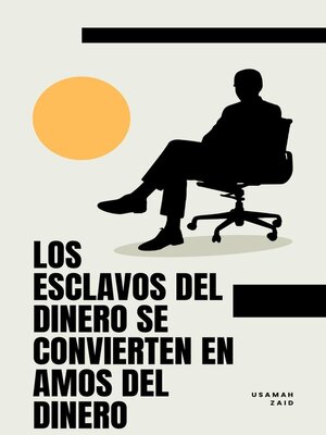 Los Esclavos Del Dinero Se Convierten En Amos Del Dinero - ebook